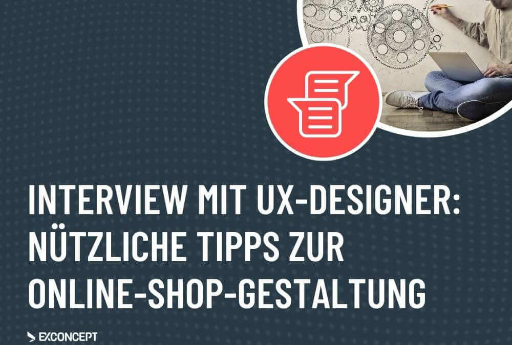 „Ohne gute Online-Shop-Gestaltung kein Nutzervertrauen.“ – UX-Designer Sven im Interview