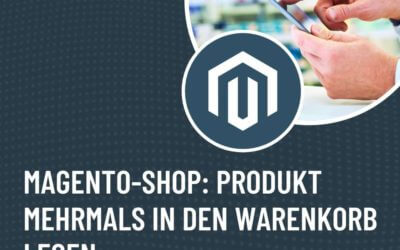 Magento-Shop: Produkt mehrmals in den Warenkorb legen