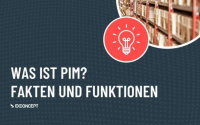 Was ist PIM? – Produkt-Informations-Management